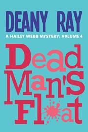Dead Man's Float (A Hailey Webb Mystery, Volume 4)