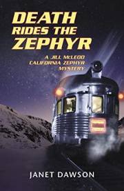 Death Rides the Zephyr (Jill McLeod California Zephyr Series Book 1)