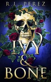 Ivy & Bone: A Hades and Persephone Romance