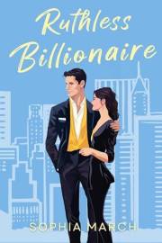 Ruthless Billionaire: A Mafia Billionaire Standalone (Mafia Billionaires)