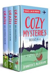 Travel Can Be Murder Cozy Mysteries: Books 4-6 (Travel Can Be Murder Cozy Mystery Box Sets Book 2)