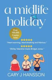 A Midlife Holiday (The Midlife Trilogy Book 1)