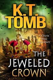 The Jeweled Crown: An Archaeological Thriller (Chyna Stone Book 8)