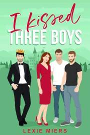 I Kissed Three Boys...: contemporary whychoose romance (Royal Harem Book 1)