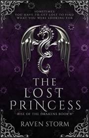 The Lost Princess: Rise of the Drakens Book 5 The Lost Princess: Rise of the Drakens Book 5