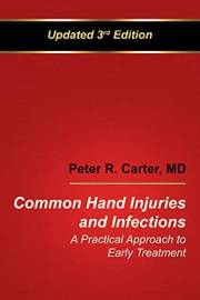 Common Hand Injuries and Infections: A Practical Approach for Early Treatment