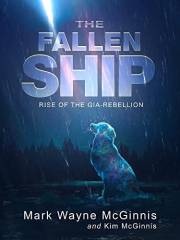 The Fallen Ship: Rise of the Gia Rebellion