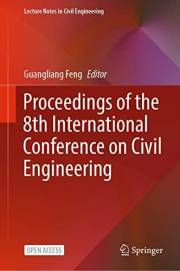 Proceedings of the 8th International Conference on Civil Engineering (Lecture Notes in Civil Engineering Book 213)