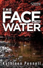 The Face in the Water: A Treadwell Mystery #1 (A Treadwell Mystery Series)