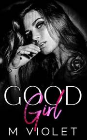 Good Girl: A Dark Romance Novella (Wickford Hollow Duet Book 1)