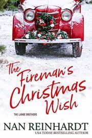 The Fireman's Christmas Wish: A Holiday Small-Town Romance (The Lange Brothers Book 3)