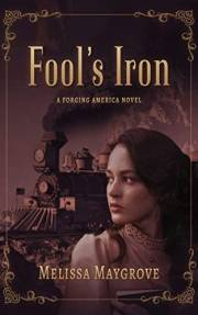 Fool's Iron (Forging America Book 3)
