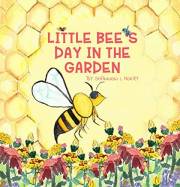 Little Bee's Day in the Garden