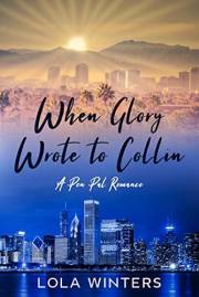 When Glory Wrote to Collin: A Pen Pal Romance