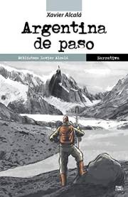 Argentina de paso (Argentina inmensa) (Spanish Edition)