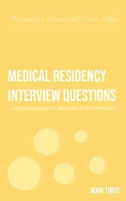 Medical Residency Interview - Questions | Insights | Answers | Notes | Key Points: Book 3