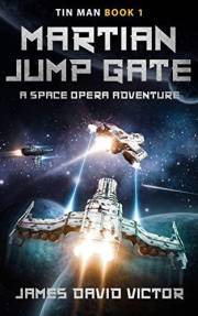 Martian Jump Gate (Tin Man Space Opera Adventure Book 1)