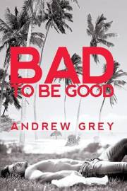 Bad to Be Good