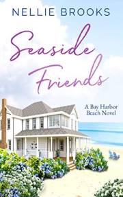 Seaside Friends (Bay Harbor Beach Book 1)