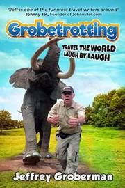 GROBETROTTING: Travel the World Laugh by Laugh