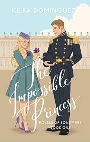 The Impossible Princess (Royals of Sondmark Book 1)