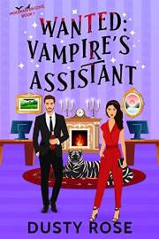 Wanted: Vampire's Assistant : (Moonhaven Cove Book 1)