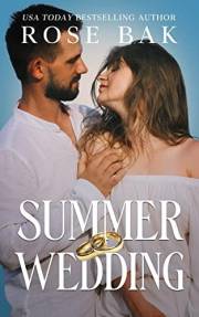 Summer Wedding: A Later in Life Opposites Attract Romance (Midlife Crisis Contemporary Romance)