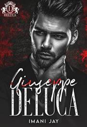 Giuseppe DeLuca: A BWWM, ONS, Dark Mafia Romance (DeLuca Mafia Romance Collection)