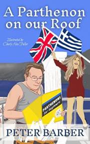 A Parthenon on our Roof: Adventures of an Anglo-Greek Marriage (The Parthenon series Book 1)