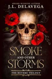 Smoke and Other Storms (The Revere Trilogy Book 1)