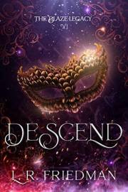 Descend (The Blaze Legacy Book 1)