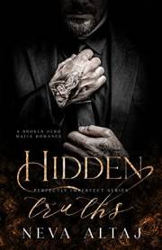 Hidden Truths: A Broken Hero Mafia Romance (Perfectly Imperfect Book 3)