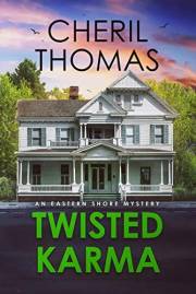 Twisted Karma: An Eastern Shore Mystery (The Eastern Shore Mysteries Book 5)