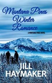 Montana Pines Winter Romance: Find your way home