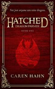 Hatched: Dragon Farmer (Hatched Series Book 1)