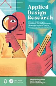 Applied Design Research: A Mosaic of 22 Examples, Experiences and Interpretations Focussing on Bridging the Gap between Pract