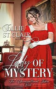 Lady of Mystery: A Regency Romance (The Unconventional Ladies Book 1)