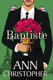 Baptiste: A Journey's End Billionaires Boxed Set