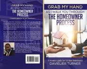 Grab My Hand As I Walk You Through the Homeowner Process