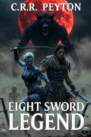 Eight Sword Legend: An Epic Adventure in Historical Fantasy