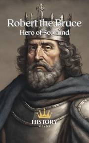 Robert the Bruce: Hero of Scotland (Scotland and its Heroes Book 1) Robert the Bruce: Hero of Scotland (Scotland and its Heroes Book 1)