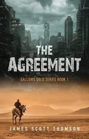 The Agreement: Gallows Gold Series - Book 1