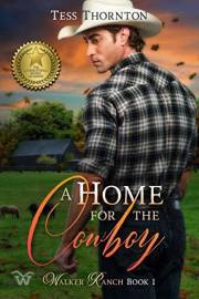 A Home for the Cowboy: Walker Ranch Book 1