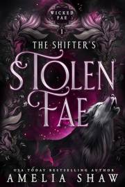 The Shifter's Stolen Fae: steamy paranormal romance (Wicked Fae Book 1)