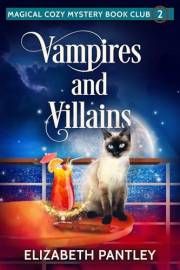Vampires and Villains: Magical Cozy Mystery Book Club #2