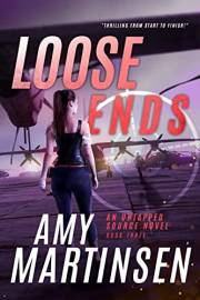 Loose Ends: A Clean Romantic Suspense (An Untapped Source Book 3)