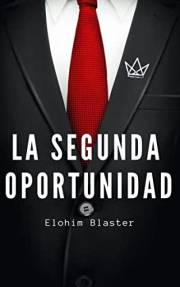 La segunda oportunidad: novela romantica contemporanea (Spanish Edition)