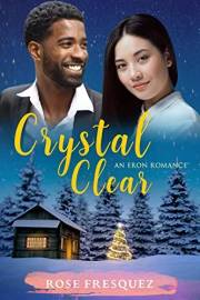 Crystal Clear: A Contemporary Small-town Interracial Christmas romance (Romance In The Rockies Book 5)