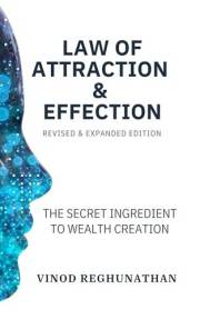 Law Of Attraction & Effection: The Secret Ingredient to Wealth Creation