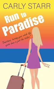 Run to Paradise: Wild nights, sun drenched days and unexpected adventure - the perfect beach read.